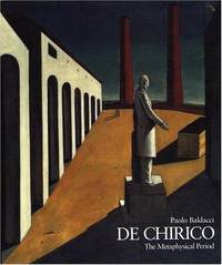 DE CHIRICO: The Metaphysical Period
