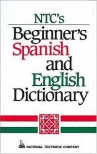 Ntc's Beginner's Spanish and English Dictionary