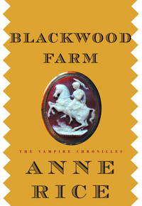 Blackwood Farm by Rice, Anne - 2002