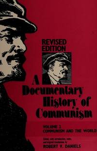 A Documentary History of Communism; Vol.1, Communism in Russia by Daniels, Robert V. (editor) - 1984