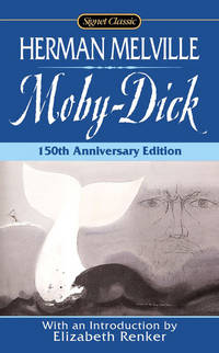 【中古】 Moby-Dick, Or, the Whale Anniversar/SIGNET CLASSICS/Herman Melville Moby Dick: Or, The Whale (Signet Classics) by Melville
