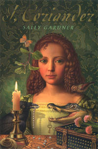 I, Coriander by Gardner, Sally - 2005