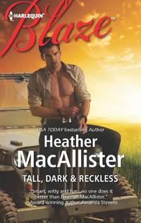 Tall, Dark & Reckless by Heather MacAllister - Paperback - 2012 - from MVE Inc. (SKU: Alibris_0017142)