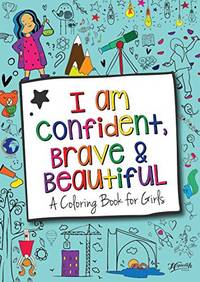 Hopscotch Girls I Am Confident Brave & Beautiful, Inspirational Coloring Books for Kids Ages 4-8 & Up - Kids Coloring Book for Girls 8-12, Empowering Girls Books to Boost Confidence. Kids Color Book