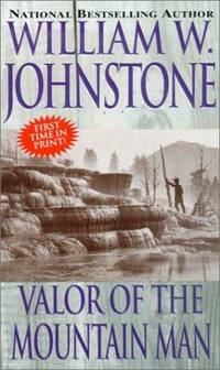 Valor of the Mountain Man (Mountain Man, No. 27)