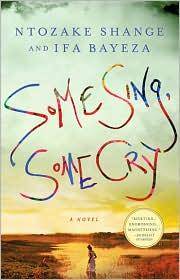 cover of Some Sing, Some Cry: A Novel