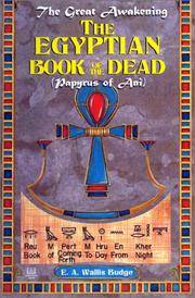 The Egyptian Book of the Dead: The Papyrus of Ani by E. A. Wallis Budge, E. A. Wallis Budge (Editor) - 1994-06-15