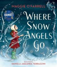 Where Snow Angels Go: From the author of the number one bestseller Hamnet