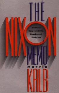 The Nixon Memo: Political Respectability, Russia, and the Press