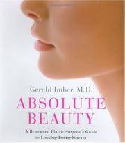 Absolute Beauty: A Renowned Plastic Surgeon's Guide to Looking Young Forever Imber