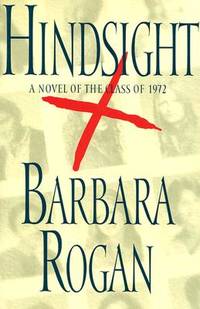 Hindsight: A Novel of the Class of 1972