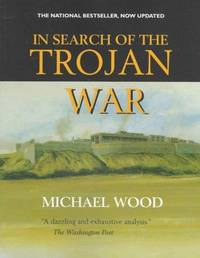image of IN SEARCH OF THE TROJAN WAR