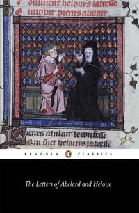 The Letters of Abelard and Heloise by Peter Abelard Heloise - pp. lxxxiv + 296, Maps 