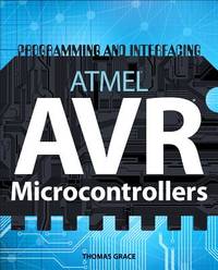 PROGRAMMING & INTERFACING ATMEL AVR MICROCONTROLLERS