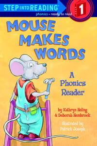Mouse Makes Words: A Phonics Reader (Step into Reading)