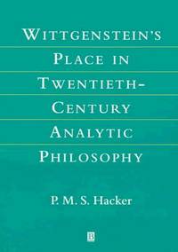 Wittgenstein's Place in Twentieth-Century Analytic Philosophy