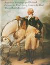 American Paintings and Related Pictures in the Henry Francis du Pont Winterthur Museum