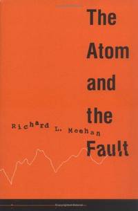 THE ATOM AND THE FAULT : Experts, Earthquakes, and Nuclear Power