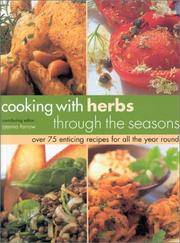 Cooking with Herbs Through the Seasons by Joanna Farrow