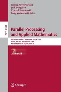 Parallel Processing and Applied Mathematics, Part II: 9th International Conference, PPAM 2011,...