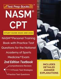 NASM CPT Study Guide 2020 and 2021: NASM Personal Training Book with Practice Test Questions for...