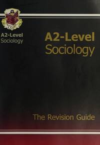 A2 Level Sociology AQA Revision Guide by Richard Parsons - 08/24/2005