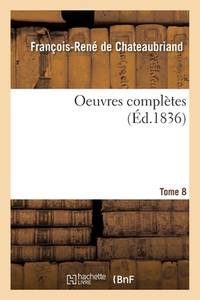 Oeuvres Complètes Tome 8 (French Edition)