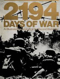 2194 Days Of War An Illustrated Chronology Of The Second World War By Alfredo Compilors Cesare