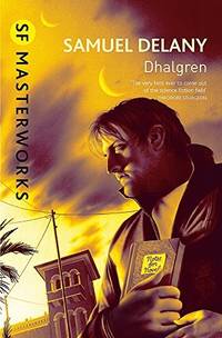 cover of Dhalgren (S.F. Masterworks)