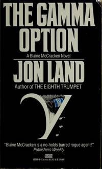 The Gamma Option by Land, Jon - 1989-10-30