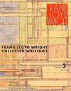 Frank Lloyd Wright Collected Writings Volume 3: 1931-1939