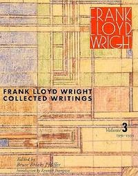 Frank Lloyd Wright Collected Writings Volume 3: 1931-1939