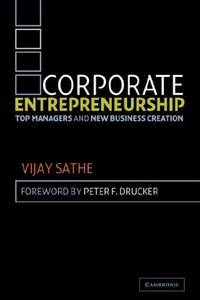 Corporate Entrepreneurship: Top Managers and New Business Creation