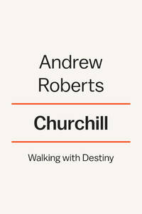 Churchill: Walking with Destiny