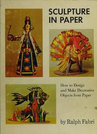 Sculpture in Paper by Ralph Fabri - from Better World Books (SKU: 9937435-6)