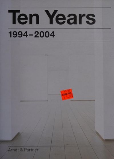 Ten Years. 1994-2004
