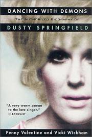 Dancing with Demons The Authorized Biography of Dusty Springfield