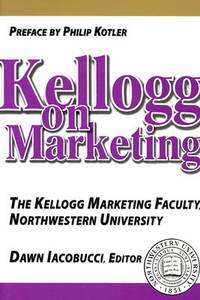 Kellogg on Marketing by Iacobucci, Dawn