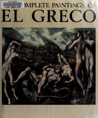 The Complete Paintings of El Greco 1541-1614