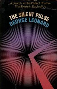 The Silent Pulse by Leonard, George