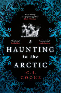 A Haunting in the Arctic: The chilling gothic thriller from the bestselling author of The...