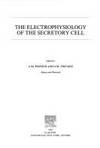 Electrophysiology Secret Cell (The Secretory process) by Poisner - 1985