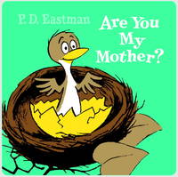 Are You My Mother? (cloth book) by Eastman, P.D