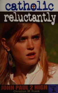 Catholic, Reluctantly (John Paul 2 High)