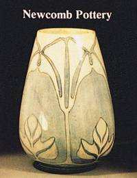 Newcomb Pottery: An Enterprise for Southern Women, 1895-1940 by Jessie Poesch - Paperback - First Edition - 1984 - from wmburgettbooks & collectibles (SKU: 040903)