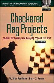 Checkered Flag Projects: Ten Rules for Creating and Managing Projects that Win! (2nd Edition)