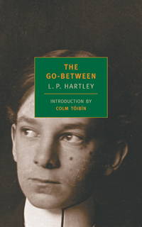 The Go-Between de Hartley, L. P.; Toibin, Colm