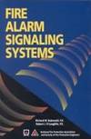 Fire Alarm Signaling Systems by Bukowski, Richard W.; O&#39;Laughlin, Robert J - 1994-01-01