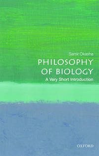 Philosophy of Biology: A Very Short Introduction