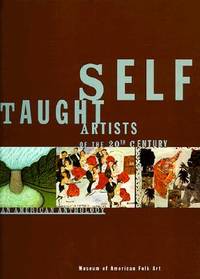 Self-taught Artists of the 20th Century; an American Anthology